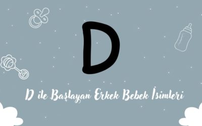 D Harfi ile Başlayan Erkek Bebek İsimleri