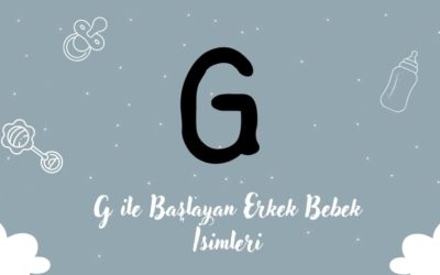 G Harfi ile Başlayan Erkek Bebek İsimleri